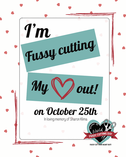 Help us raise our $500 donation goal for World Fussy Cutting Day