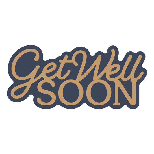 get well soon sentiment and shadow dies for cardmaking