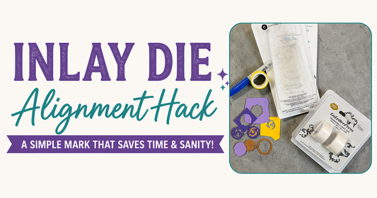 Inlay Die Alignment Hack