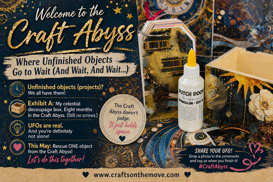 Welcome to the Craft Abyss — Where Unfinished Objects Go to Wait (And Wait, And Wait…)