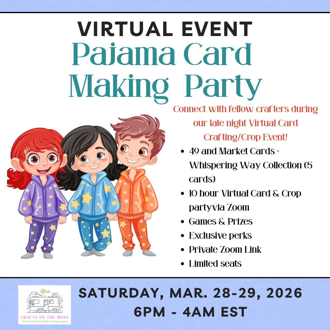 March's Virtual Pajama Card Making Party