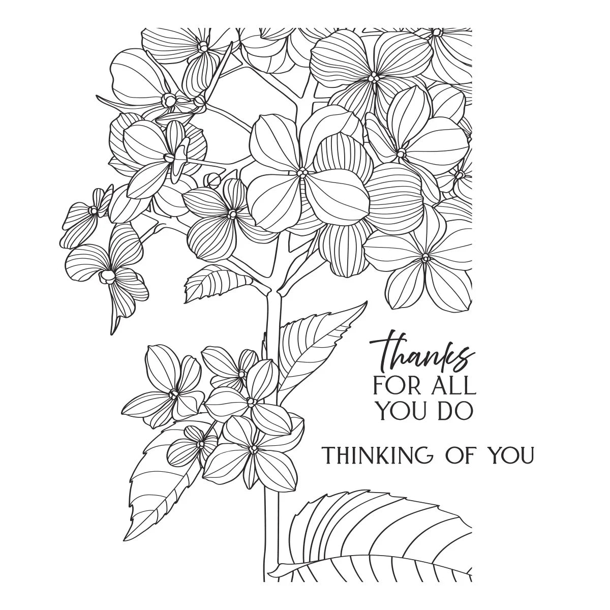 Black and white floral line art design with the text 'Thanks FOR ALL YOU DO THINKING OF YOU' on a plain white background.