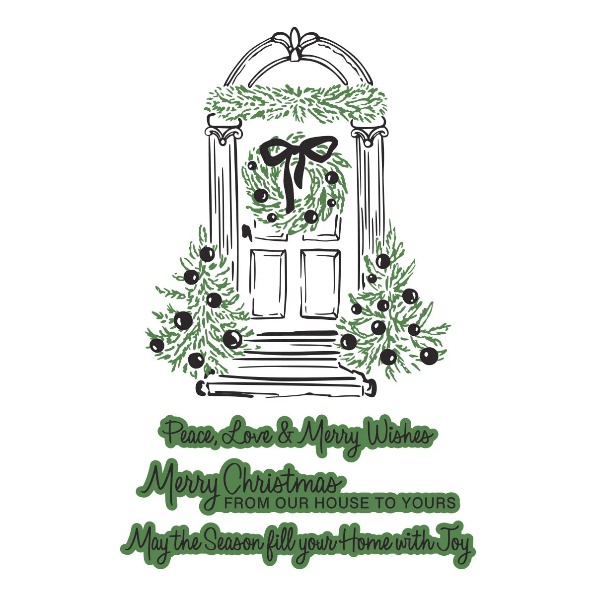 A festive black and green illustration of a front door decorated with a wreath, bow, and holiday garlands, with layered Christmas greeting text below on a white background.
