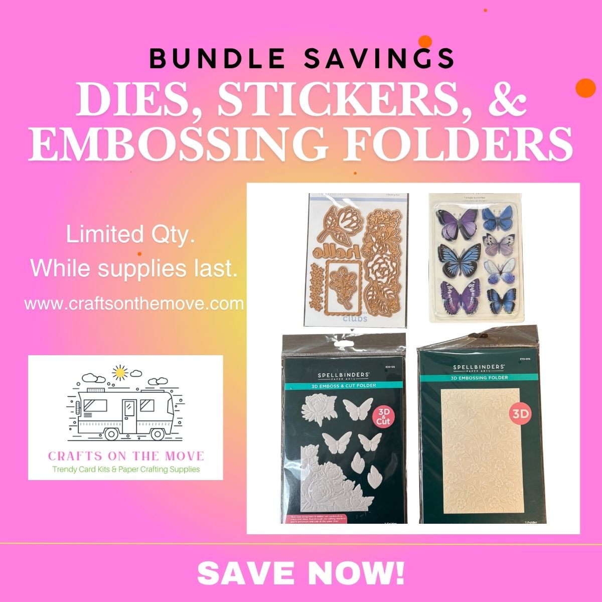 Promotional graphic for a craft bundle containing dies, stickers, and embossing folders. The image features a pink and orange gradient background with text reading 'BUNDLE SAVINGS' and 'DIES, STICKERS, & EMBOSsing FOLDERS'.