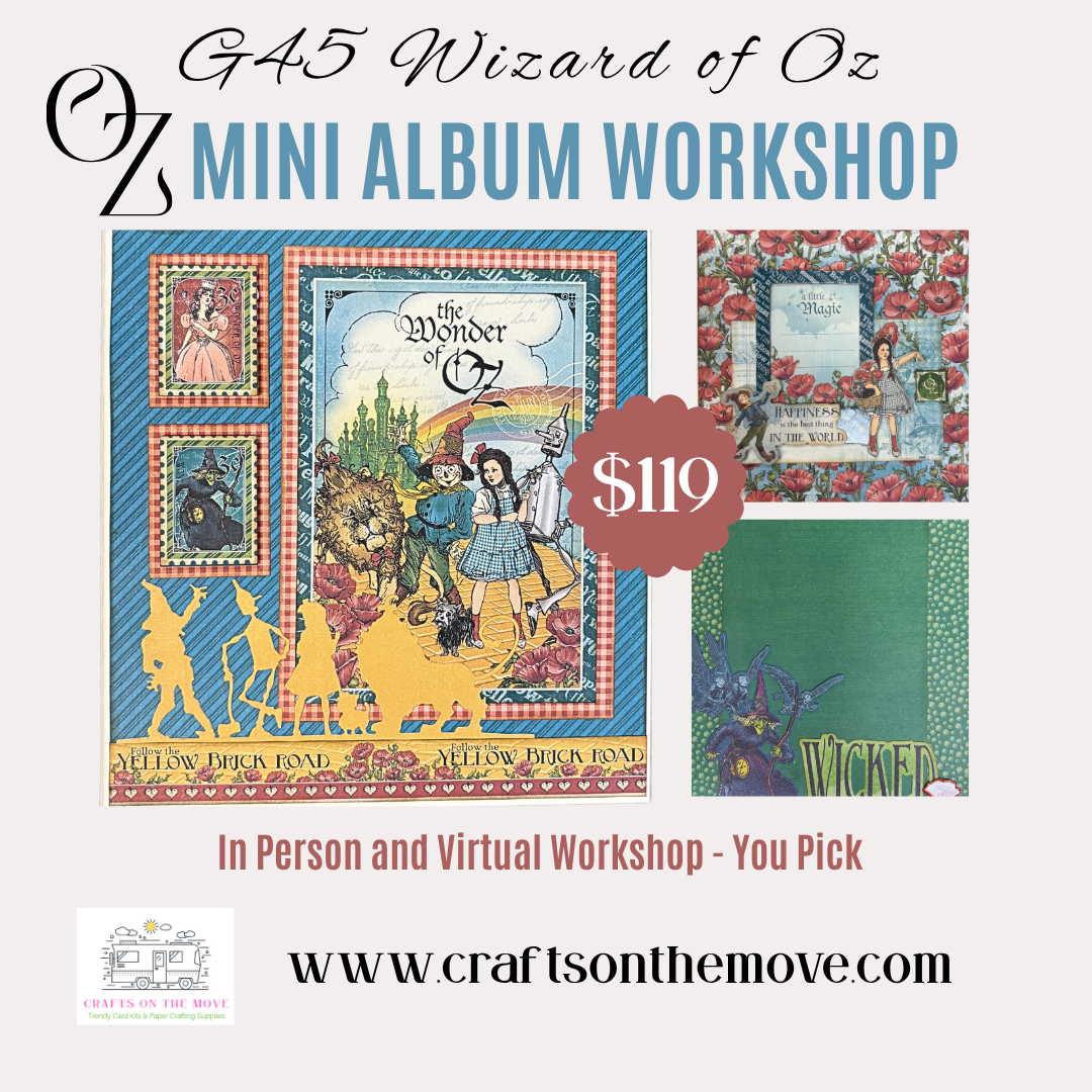 Graphic 45 Wizard of Oz Mini Album Workshop