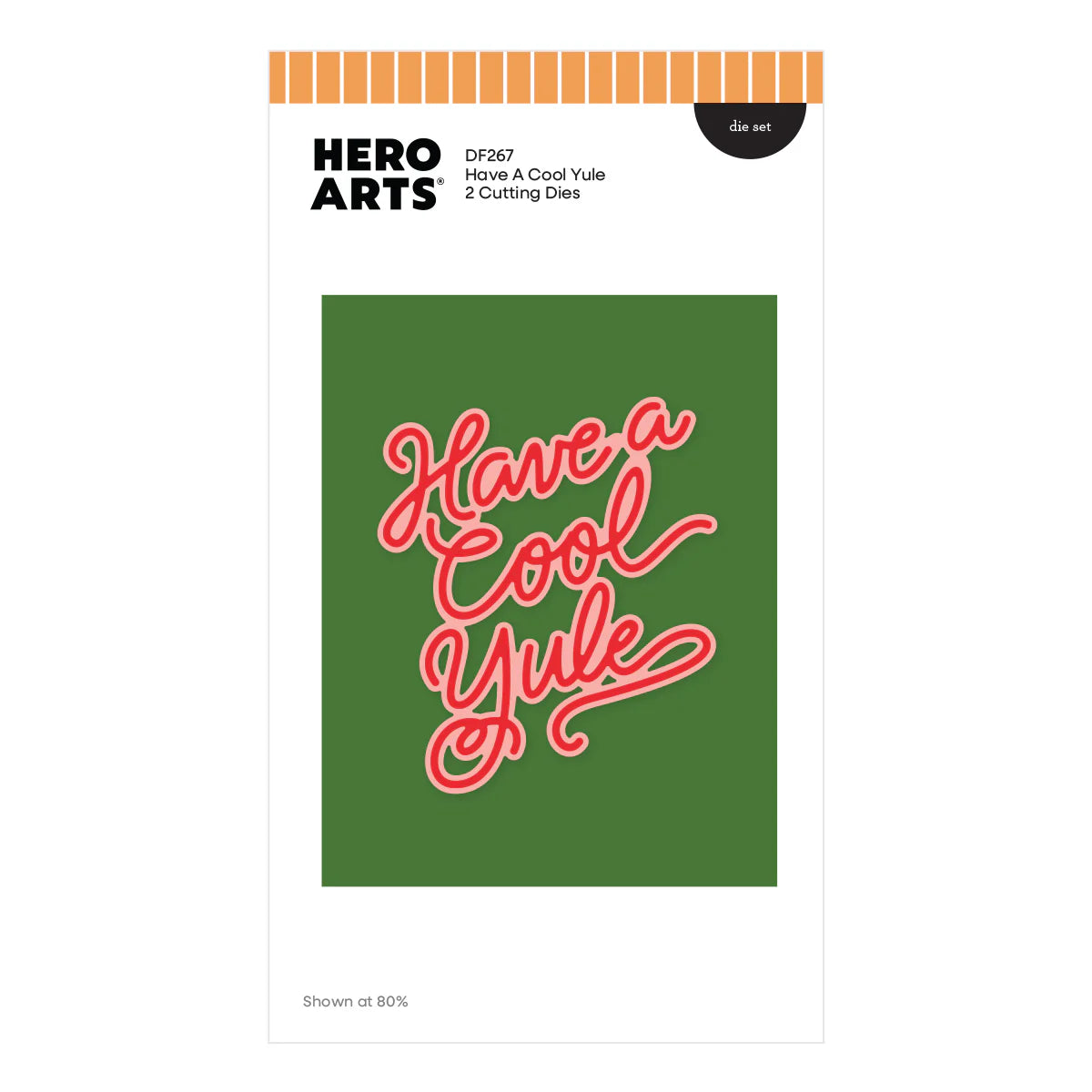 Hero Arts die-cut card with 'Have a Cool Yule' text on a green background