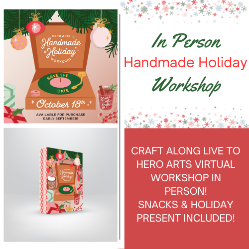 Hero Arts Handmade Holiday Workshop - Preorder