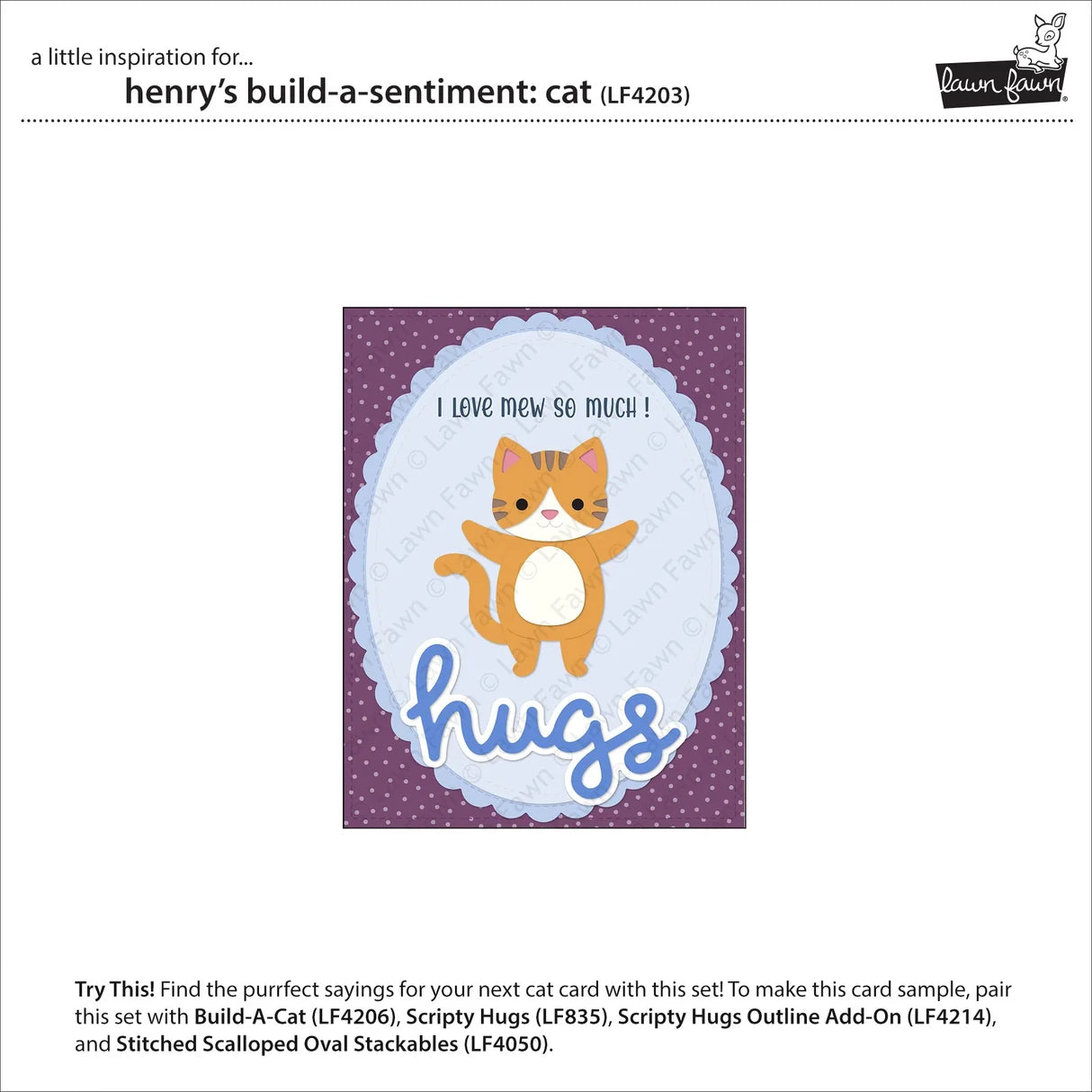 A printed card design sample for a craft set, featuring an orange tabby cat illustration inside a scalloped oval with the words 'I LOVE MEW SO MUCH!' and 'hugs' on a purple dotted background. Text around the sample explains the included crafting add-ons and stackables.