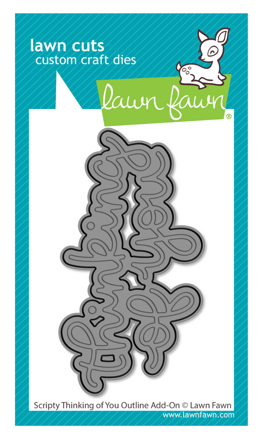 Lawn Fawn Wafer Thin die Thinking of yo u Scripty Outline