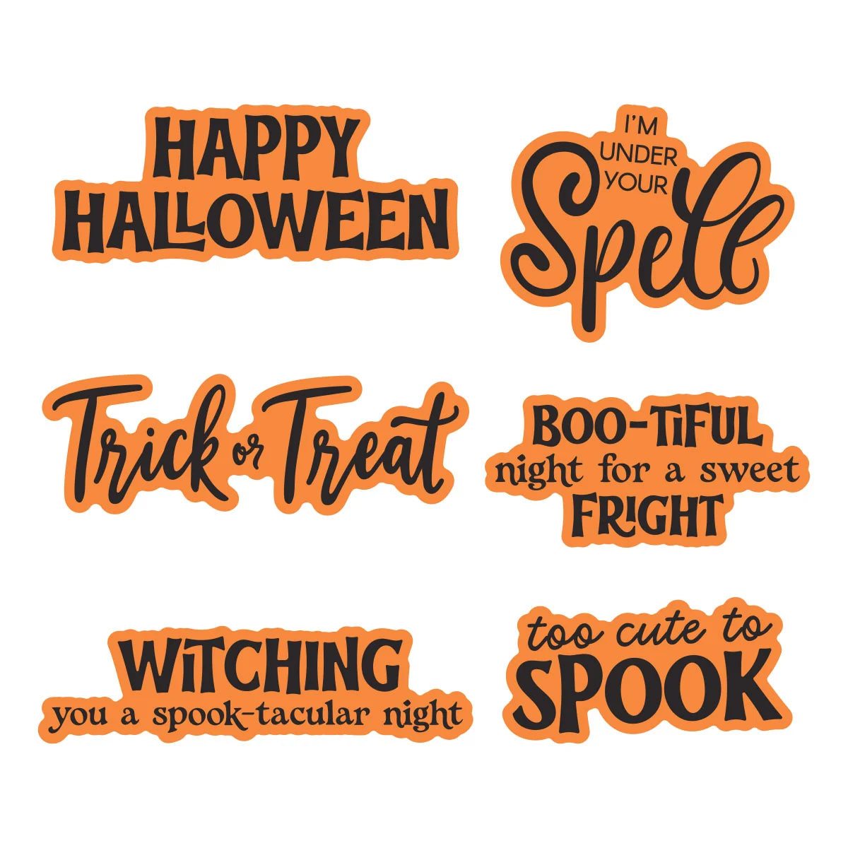 Six Halloween-themed decorative text designs on a white background, including phrases such as “Happy Halloween,” “I’m Under Your Spell,” “Trick or Treat,” “Boo-tiful night for a sweet fright,” “Witching you a spook-tacular night,” and “too cute to spook.”.