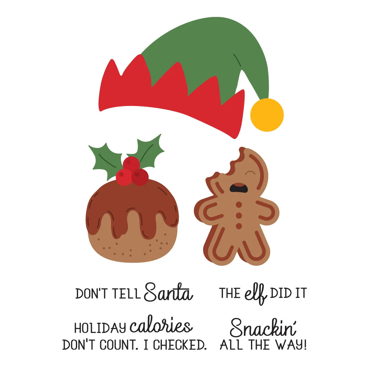 A festive holiday graphic on a white background featuring a green and red elf hat above a Christmas pudding and a gingerbread man snack, with humorous text below.