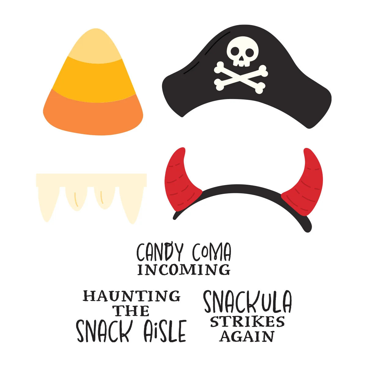 A flat illustration of a pirate-themed costume accessory set on a white background, including a candy corn, a black pirate hat with a white skull and crossbones, red devil horns, and a cream-colored fang grin. Text below reads 'CANDBY COMA INCOMING', 'HAUNTING THE SNACK AISLE', and 'SNACKULA STRIKES AGAIN'.
