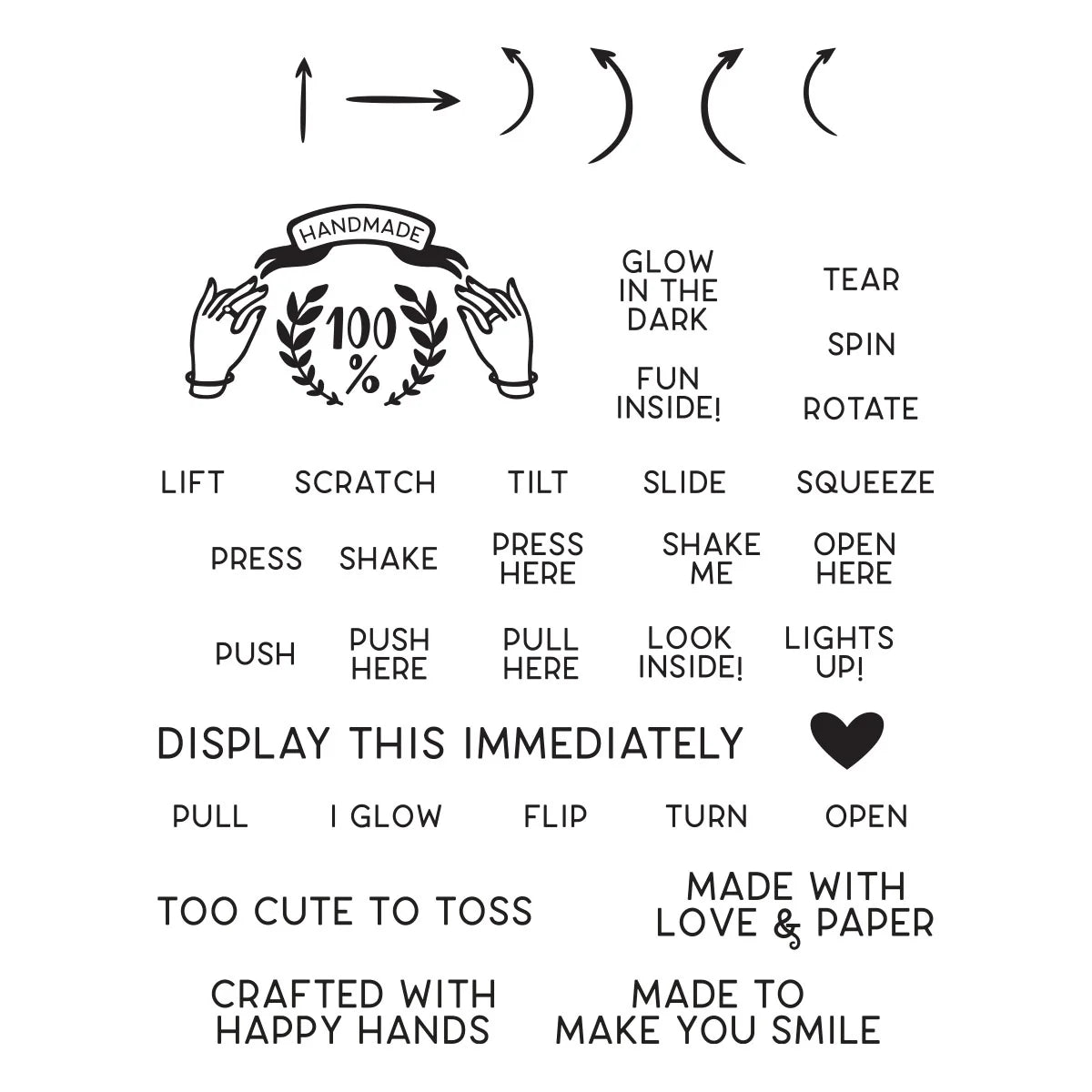 A sheet of black printed text and arrow graphics on a white background, including phrases like 'Glow in the dark,' 'Tear,' 'Spin,' 'Lift,' 'Scratch,' 'Tilt,' 'Slide,' 'Squeeze,' 'Press,' 'Shake,' 'Open here,' 'Push,' 'Pull here,' 'Look inside,' 'Lights up,' 'Display this immediately,' and several decorative handmade-style illustrations with hearts and arrows.