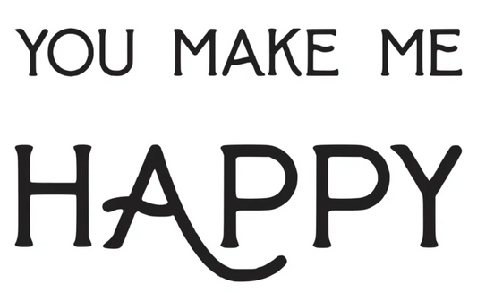 You Make Me Happy Press Plates