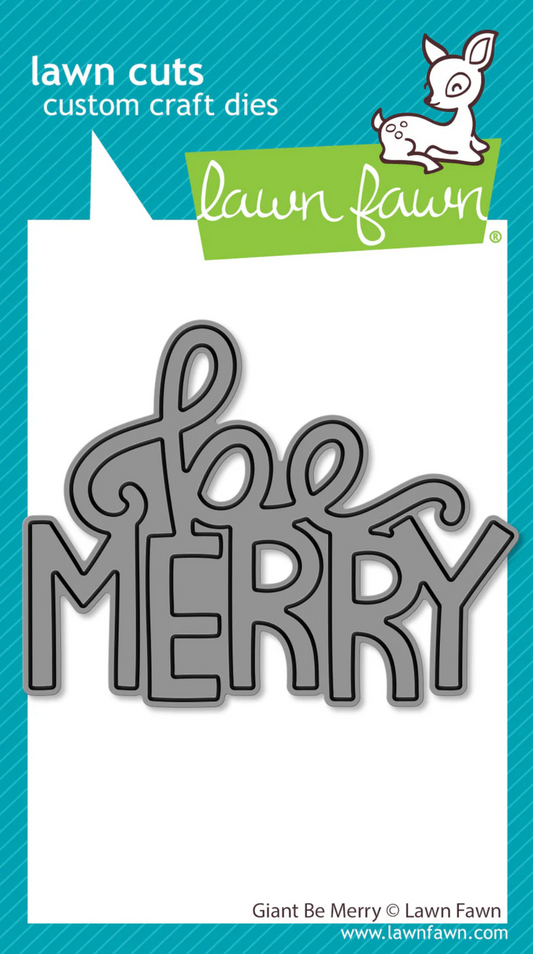 Lawn Fawn Giant Be Merry