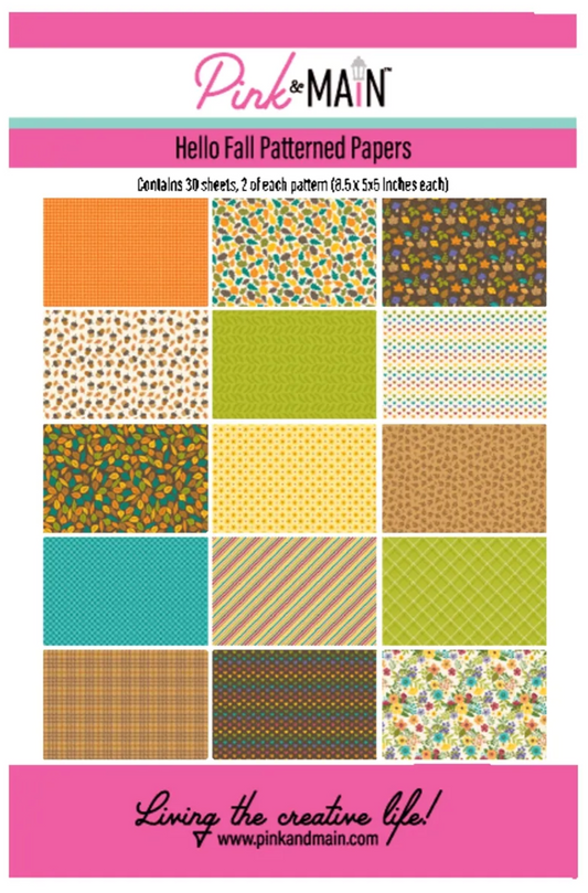 Pink and Main Hello Fall Patterned Papers 6"x 8"