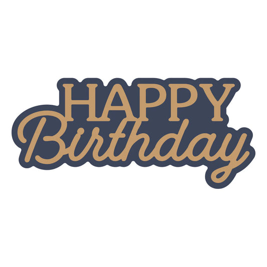 Happy Birthday die sentiment shadow and font for cardmaking