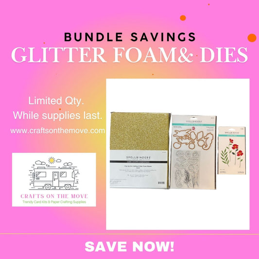 Promotional graphic for a craft bundle featuring glitter foam and dies. The image shows three product items: a gold glitter foam sheet, a package of copper-colored die-cut dies, and a package of floral dies, set against a pink-to-orange gradient background with text overlays 'BUNDLE SAVINGS', 'GLITTER FOAM & DIES', and 'SAVE NOW!'.