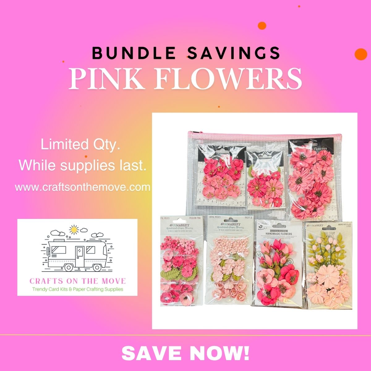 Promotional graphic for a bundle of pink paper flowers from Crafts on the Move. The image features a pink and orange gradient background with text reading 'BUNDLE SAVINGS PINK FLOWERS' and 'SAVE NOW!'.